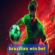 brazilian win bet